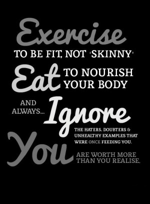 exercise ignore you are worth it