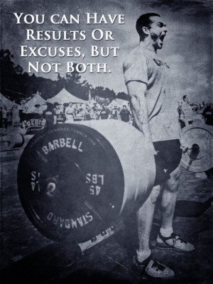 love this quote! now that is a dead lift! You can have results or ...