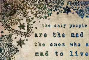 The Mad Ones - 16 x 20 paper print, jack kerouac quote, typography, on ...