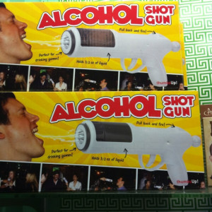 Alcohol Shooter. Funny stuff.