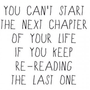 Be brave, start a new chapter.
