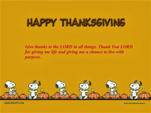 Give thanks to the LORD in all things. Thank You LORD for giving me ...