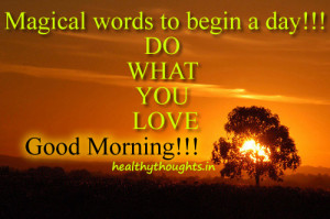 good morning thoughts_magical words to begin a day