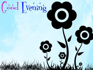 Good Evening Quotes