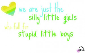 Silly Quotes , Silly Boys ,