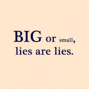 quotes i hate lies quotes quote of the moment in