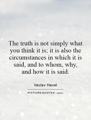 Truth Quotes Vaclav Havel Quotes