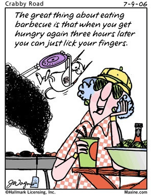 little Maxine BBQ humor to close the weekend.
