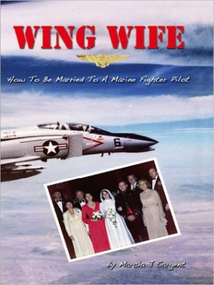 ... Wife: How to Be Married to a Marine Fighter Pilot” as Want to Read
