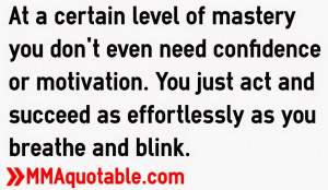 Quotes about Mastery