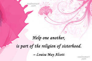 Sister Quote: Help one another, is part of the...