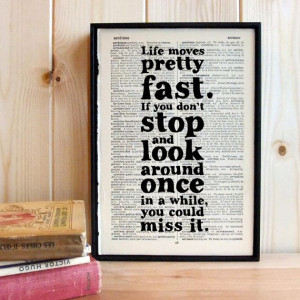 quote life moves pretty fast ferris bueller framed art on vintage book ...