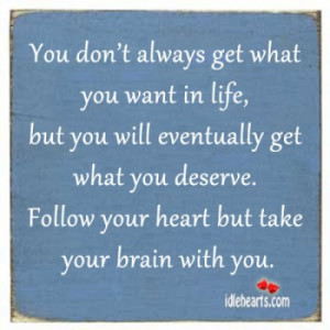 If You Really Believed That You Deserve Better…