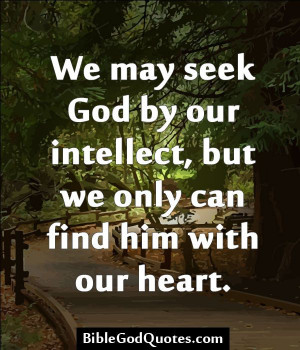 biblegodquotes.com/we-may-seek-god-by-our-intellect/ We may seek God ...