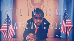 Kid-President-time-to-be-awesome.jpg
