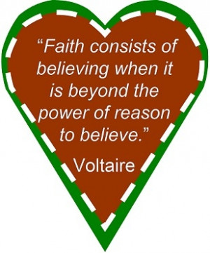 Great quote. Thank you, Monsieur Voltaire, thank you...