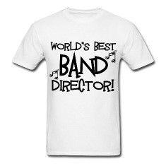 world amp 39 s best band director designed by shakeoutfitters