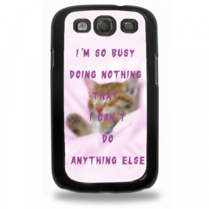 ... Get Busy Quotes Samsung Galaxy S3 Case - Hard Plastic Cell Phone Case