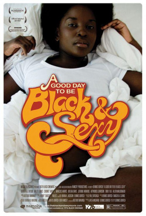 Good Day to Be Black & Sexy 海报