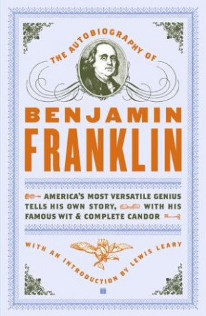 the autobiography of benjamin franklin author franklin benjamin ...