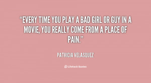 File Name : quote-Patricia-Velasquez-every-time-you-play-a-bad-girl ...