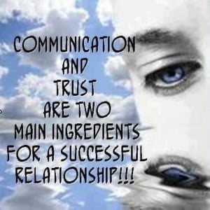 ... and Trust are two main ingredients for a successful RELATIONSHIP