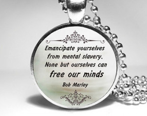 Bob Marley Quote Necklace - “Emanc ipate yourselves from mental ...