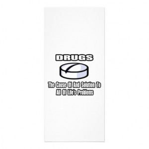 Funny Drugs Quote Full Color Rack Card