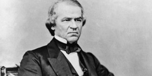 The Daily Quote: President Andrew Johnson