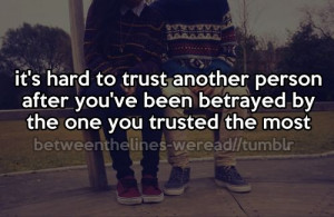 trust #brokenpromises #betrayed #life