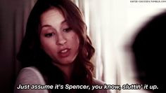 funniest spencer quotes from pretty little liars | Source: im-a-little ...
