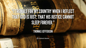 Thomas Jefferson I Tremble Quote