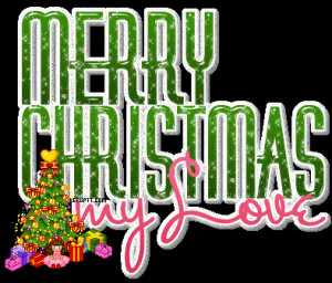 christmas love merry christmas my love merry christmas and happiest ...