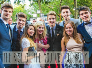 The Rise Of The YouTube Celebrity