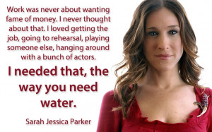 ... : Quotes Famous, Sarahjessicaparker, Inspiration Quotes, Actor Quotes