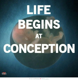 Pro Life Quotes Conception Quotes