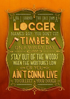 To the lumberjacks.