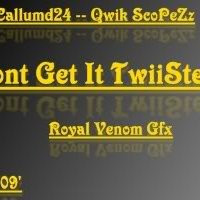 dont get it twisted quotes or sayings photo: Dont Get It Twisted ...