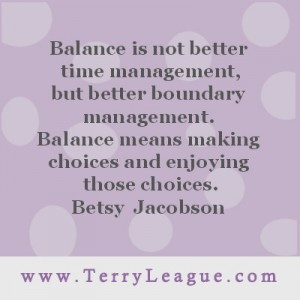 love this quote about balance being better boundary management, not ...