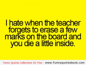 When teacher erases Board – Funny Quotes