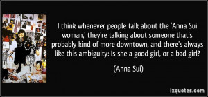 think whenever people talk about the 'Anna Sui woman,' they're talking ...