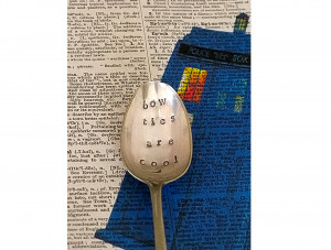 stamped teaspoon.Dr Who quote..bow ties are cool.Sci-fi...Unique hand ...