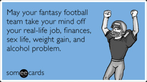 football-nfl-real-problems-fantasy-sports-ecards-someecards