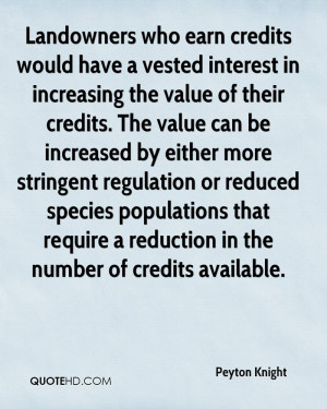 Landowners who earn credits would have a vested interest in increasing ...