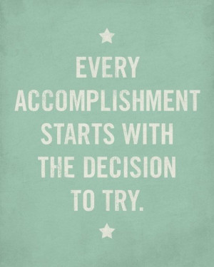 Inspirational Quote: Decision to Try