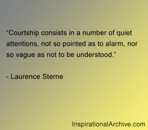 Courtship consists in a number of quiet attentions, not so pointed as ...