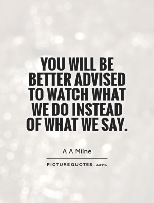 Watch What You Say Quotes