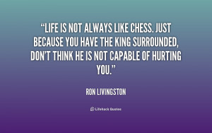 Life Is Like Chess Quotes
