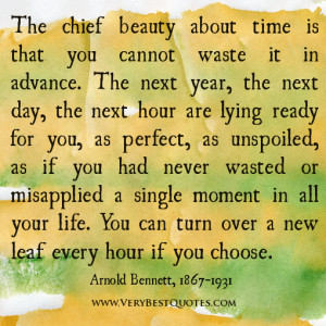 wasting time quotes, The chief beauty about time