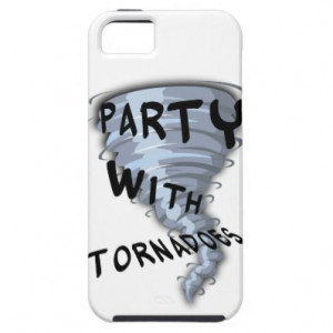 Party With Tornadoes iPhone 5 Case